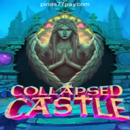 Explore the Enchanting World of CollapsedCastle at Pinas77 Online Casino Philippines