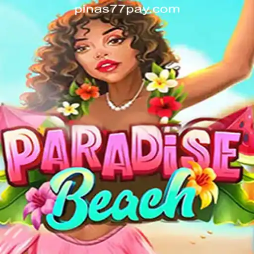 Exploring ParadiseBeach: A Deep Dive into the Game and Its Connection to Pinas77 Online Casino Philippines