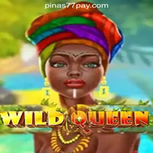 Experience the Thrills of WildQueen at Pinas77 Online Casino Philippines